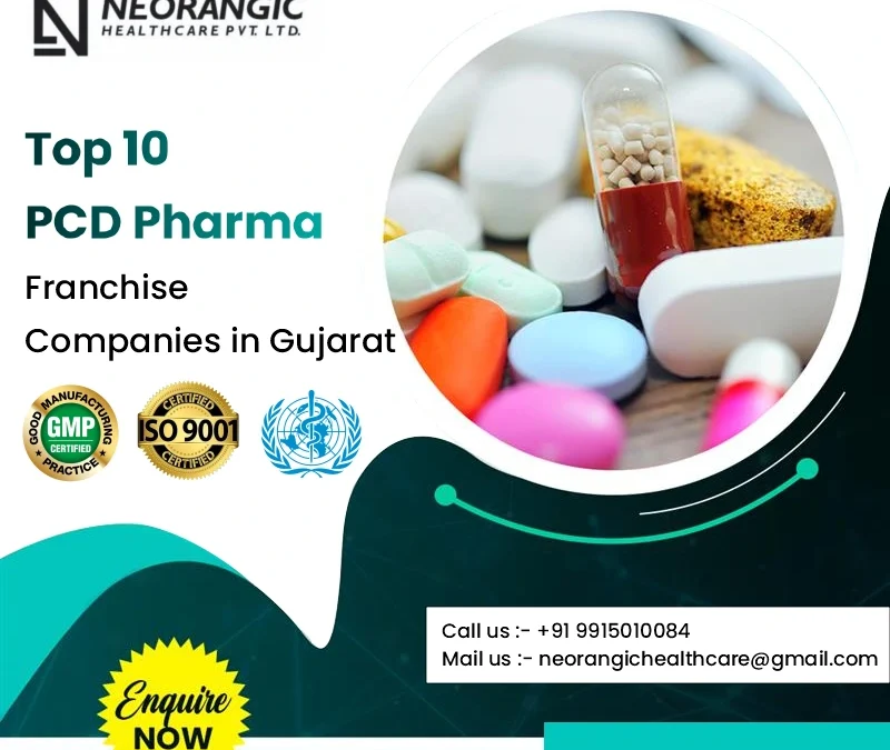 Top 10 PCD Pharma Franchise Companies in Gujarat