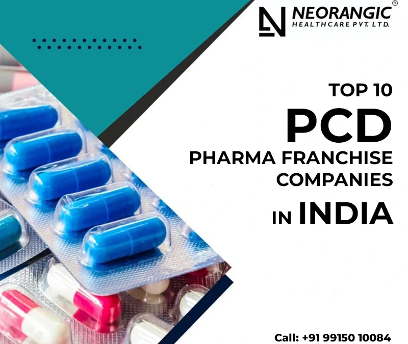 Top 10 PCD Pharma Franchise Companies in India